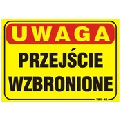 shumee PLOČA 35*25CM POZOR! PREHOD NI DOVOLJEN - ZAVEZEK TBO-62
