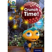 Project X Alien Adventures: Brown Book Band, Oxford Level 9: Crunch Time!