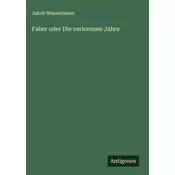 Faber oder Die verlorenen Jahre