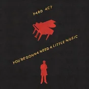 Yard Act - Youre Gonna Need A Little Music (Red/Black Marble Coloured) (LP)
