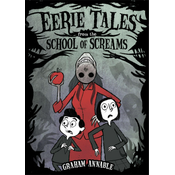 Eerie Tales from the School of Screams
