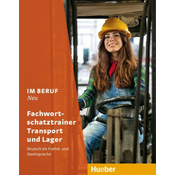 Im Beruf NEU. Fachwortschatztrainer Transport und Lager