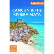 Fodors Cancun & the Riviera Maya