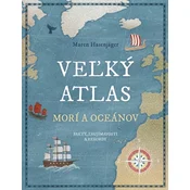 Veľký atlas morí a oceánov: Fakty, zaujímavosti a rekordy