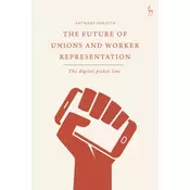 The Future of Unions and Worker Representation