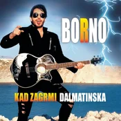 posneti mediji BORNO D.- KAD ZAGRMI DALMATINSKA, (689539)