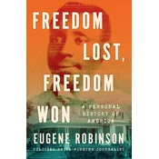 Freedom Lost, Freedom Won