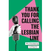 Thank You For Calling the Lesbian Line