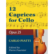 Piatti, Alfredo - 12 Caprices Op. 25. For Cello. Edited by Fournier.