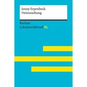Heimsuchung von Jenny Erpenbeck: Lektüreschlüssel mit Inhaltsangabe, Interpretation, Prüfungsaufgaben mit Lösungen, Lernglossar. (Reclam Lektüreschlüs