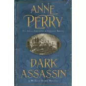 Dark Assassin (William Monk Mystery, Book 15)