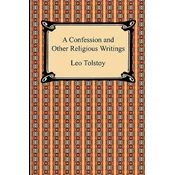 Confession and Other Religious Writings