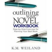 Outlining Your Novel Workbook
