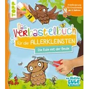 Verbastelbuch für die Allerkleinsten - Die Eule mit der Beule