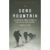 Dead Mountain: The Untold True Story of the Dyatlov Pass Incident