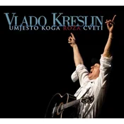 KRESLIN V.- UMJESTO KOGA ROŽA CVETI