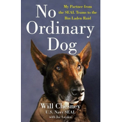 No Ordinary Dog: My Partner from the Seal Teams to the Bin Laden Raid