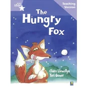 Rigby Star Guided Reading Lilac Level: The Hungry Fox Teaching Version