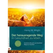 Der herausragende Weg, in Gesundheit zu leben