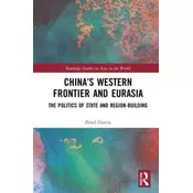 Chinas Western Frontier and Eurasia