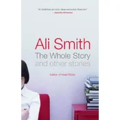 The Whole Story and Other Stories