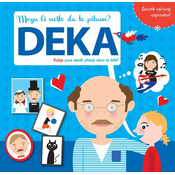 Mogu li nešto da te pitam: DEKA