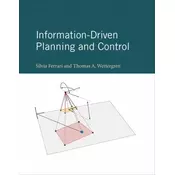 Information-Driven Planning and Control