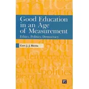 Good Education in an Age of Measurement
