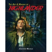 The Art & Making of Highlander