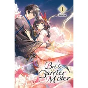 Bride of the Barrier Master, Vol. 1