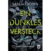 Ein dunkles Versteck