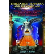 Thrice Great Hermetica and the Janus Age