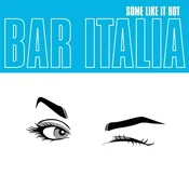 Bar Italia - Some Like It Hot (Limited Edition) (Turquise Coloured) (LP)