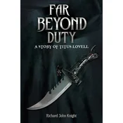 Far Beyond Duty