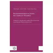 Religionsfreiheit in Zeiten des globalen Wandels / Religious Freedom in a Changing World