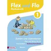 Flex und Flo. Themenheft Zahlen und Operationen: Plus und Minus bis 20: Verbrauchsmaterial. Bayern