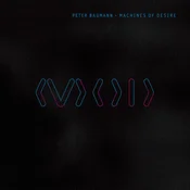 Peter Baumann - Machines Of Desire (LP + CD)