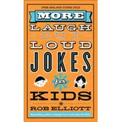 More Laugh-out-Loud Jokes for Kids
