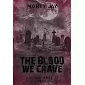 Hollow Boys T.3 cz.1 The Blood we Crave