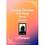 Seizing Dreams: Duo Meng (Novel) Vol. 2