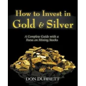 How to Invest in Gold and Silver