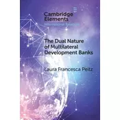 The Dual Nature of Multilateral Development Banks