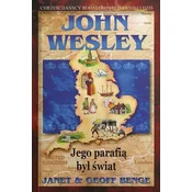 John Wesley - jego parafią był świat