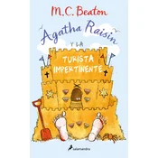 AGATHA RAISIN Y LA TURISTA IMPERTINENTE AGATHA RAISIN 6
