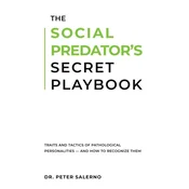 THE SOCIAL PREDATORS SECRET PLAYBOOK
