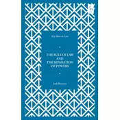 Key Ideas in Law: The Rule of Law and the Separation of Powers
