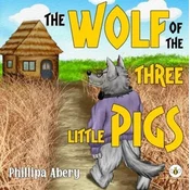 The Wolf of the Three Little Pigs