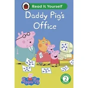 Peppa Pig Daddy Pigs Office: Read It Yourself - Level 2 Developing Reader
