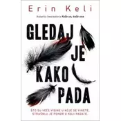 Gledaj je kako pada - Erin Keli