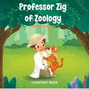 Professor Zig of Zoology - The Mini Professors Series (book two)